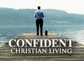 Confident Christian Living