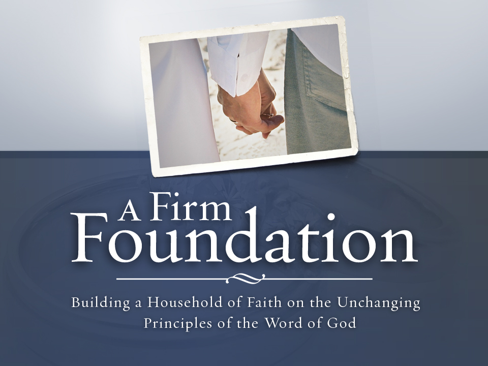 A Firm Foundation | Ministry127